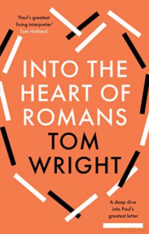 Into The Heart Of Romans - Tom Wright [KSIĄŻKA]