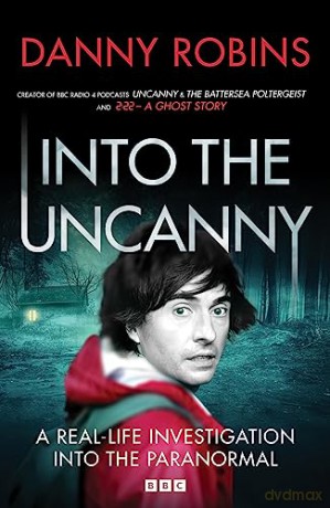 Into The Uncanny Tv Tie In - Danny Robins [KSIĄŻKA]