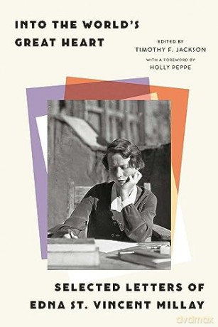 Into The World's Great Heart - Edna St Vinc Millay [KSIĄŻKA]