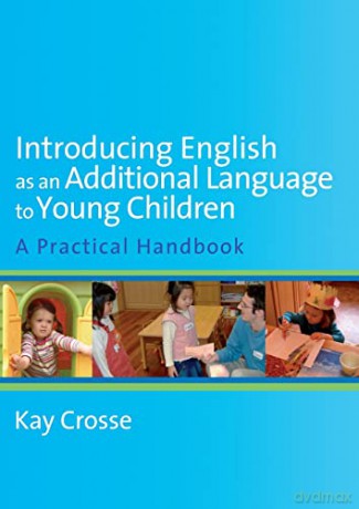 Introducing English As An Additional - Kay Crosse [KSIĄŻKA]