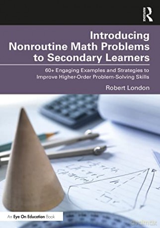 Introducing Nonroutine Math Problems To - Robert London [KSIĄŻKA]