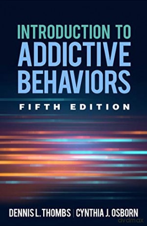 Introduction To Addictive Behaviors Fift - Dennis Thombs [KSIĄŻKA]