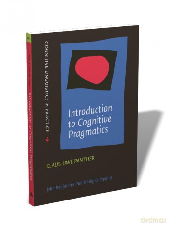 Introduction To Cognitive Pragmatics - Klaus-Uwe Panther [KSIĄŻKA]
