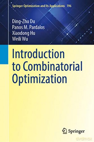Introduction To Combinatorial Optimizati - Ding-Zhu Du [KSIĄŻKA]