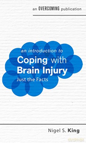 Introduction To Coping With Brain Injury - Nigel King [KSIĄŻKA]