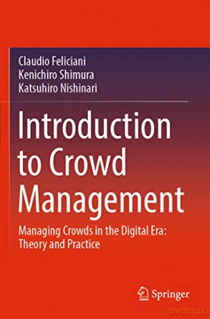 Introduction To Crowd Management - Claudio Feliciani [KSIĄŻKA]
