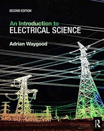 Introduction To Electrical Science 2nd E - Adrian Waygood [KSIĄŻKA]