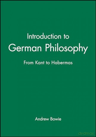Introduction To German Philosophy From K - Andrew Bowie [KSIĄŻKA]