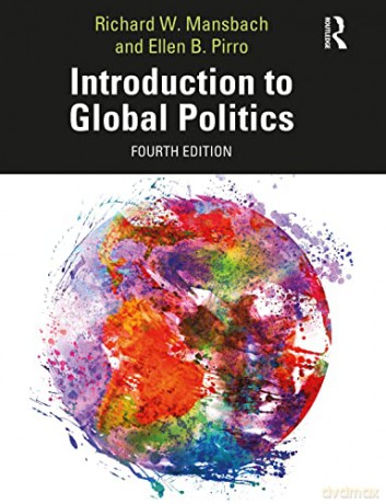 Introduction To Global Politics - Richard W. Mansbach [KSIĄŻKA]
