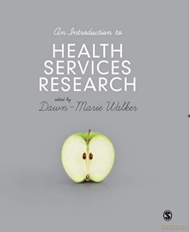 Introduction To Health Services Research - Dawn-Marie Walker [KSIĄŻKA]