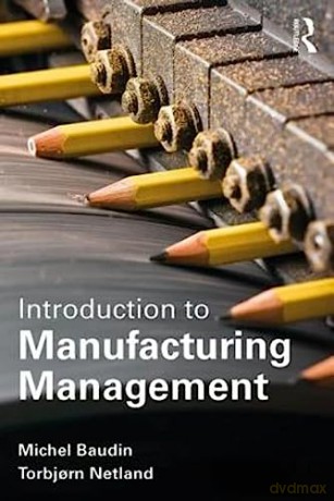 Introduction To Manufacturing Manag [KSIĄŻKA]