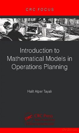 Introduction To Mathematical Models In O - Halit Tayali [KSIĄŻKA]