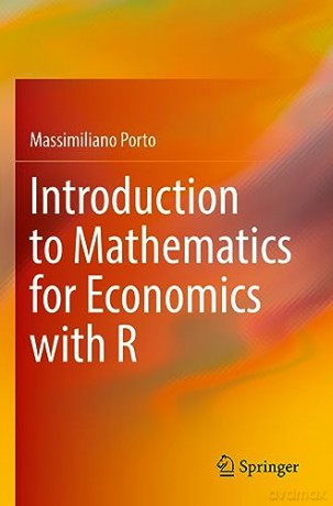 Introduction To Mathematics For Economic - Massimiliano Porto [KSIĄŻKA]