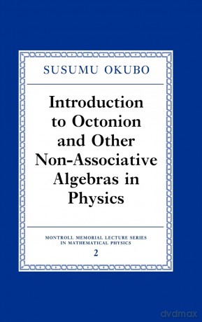 Introduction To Octonion And Other Non-A - Susumo Okubo [KSIĄŻKA]