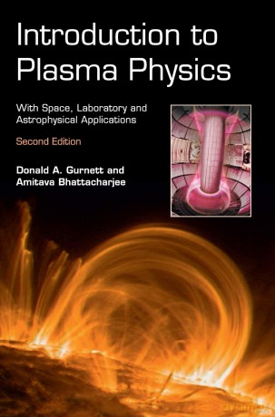 Introduction To Plasma Physics - Donald Gurnett [KSIĄŻKA]