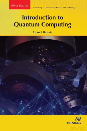 Introduction To Quantum Computing - Ahmed Banafa [KSIĄŻKA]