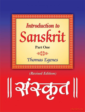 Introduction To Sanskrit Part One - Thomas Egenes [KSIĄŻKA]