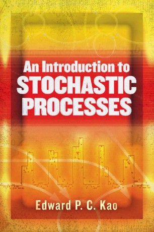 Introduction To Stochastic Processes - Edward Kao [KSIĄŻKA]