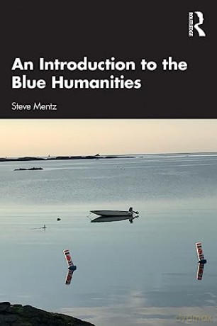 Introduction To The Blue Humanities - Steve Mentz [KSIĄŻKA]