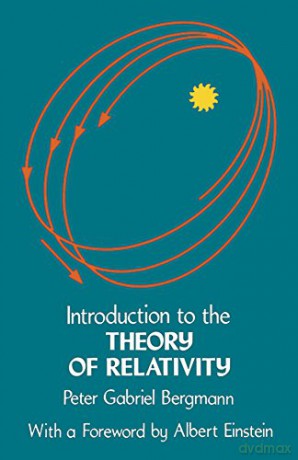 Introduction To The Theory Of Relativity - Peter G. Bergmann [KSIĄŻKA]
