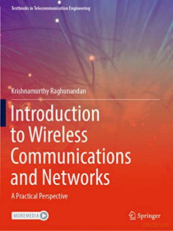Introduction To Wireless Communications - Krishna Raghunandan [KSIĄŻKA]