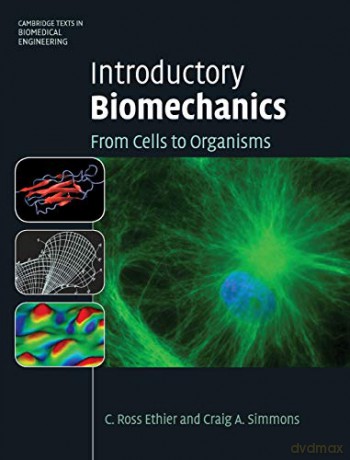 Introductory Biomechanics - C Ross Ethier [KSIĄŻKA]