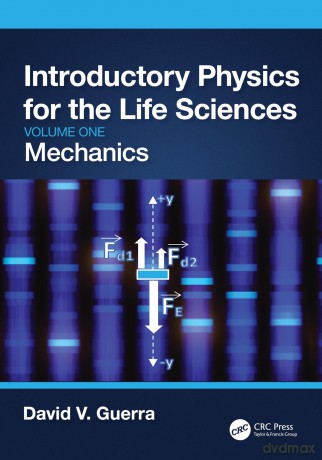 Introductory Physics For The Life Scienc - David V. Guerra [KSIĄŻKA]