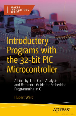 Introductory Programs With The 32bit Pi - Ward Hubert Henry [KSIĄŻKA]