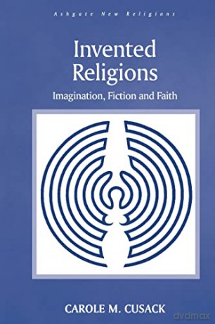 Invented Religions - Carole M. Cusack [KSIĄŻKA]