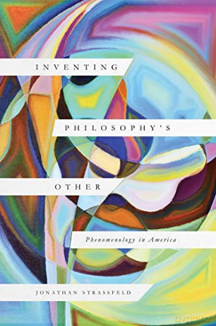 Inventing Philosophys Other - Jonathan Strassfeld [KSIĄŻKA]