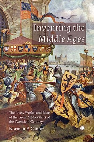 Inventing The Middle Ages - Norman F Cantor [KSIĄŻKA]