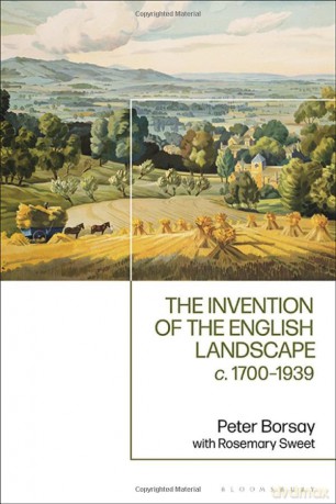 Invention Of The English Landscape - Borsay Peter [KSIĄŻKA]