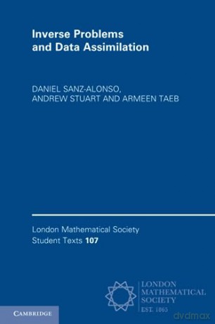 Inverse Problems And Data Assimilation - Sanz-Alonso Daniel [KSIĄŻKA]