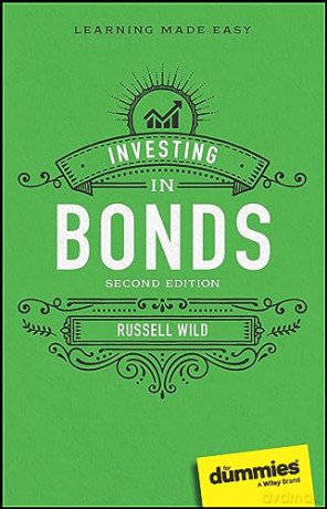 Investing In Bonds For Dummies - Russell Wild [KSIĄŻKA]