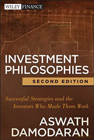 Investment Philosophies - Aswath Damodaran [KSIĄŻKA]