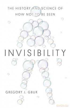 Invisibility - Gregory J Gbur [KSIĄŻKA]