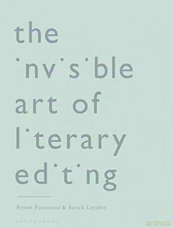 Invisible Art Of Literary Editing - Furuness Bryan [KSIĄŻKA]