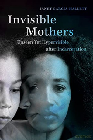 Invisible Mothers - Jane Garcia-Hallett [KSIĄŻKA]