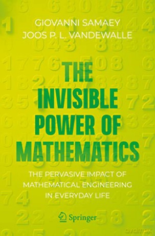 Invisible Power Of Mathematics - Giovanni Samaey [KSIĄŻKA]