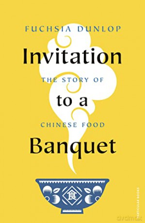 Invitation To A Banquet - Fuchsia Dunlop [KSIĄŻKA]