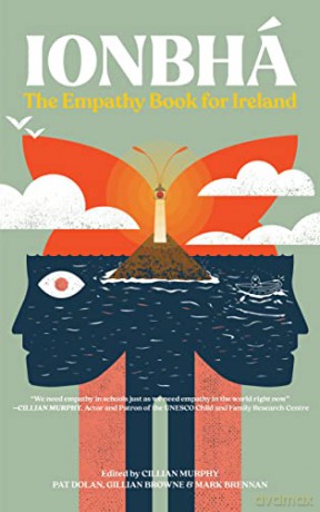 Ionbha The Empathy Book For Ireland - Pat (Ed)Et Al Dolan [KSIĄŻKA]