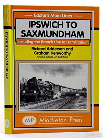 Ipswich To Saxmundham - Adderson [KSIĄŻKA]