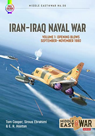 Iran Iraq Naval War - Ted Hooton [KSIĄŻKA]