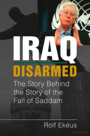 Iraq Disarmed - Ekeus [KSIĄŻKA]