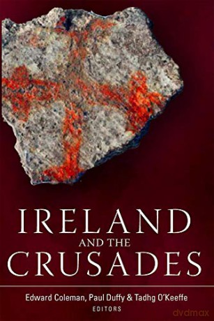 Ireland The Crusades - Edward Coleman [KSIĄŻKA]