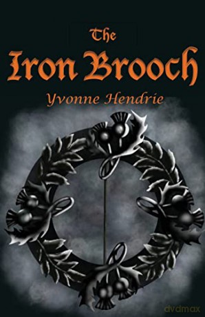 Iron Brooch - Yvonne Hendrie [KSIĄŻKA]