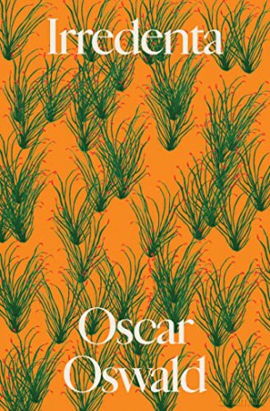 Irredenta - Oscar Oswald [KSIĄŻKA]