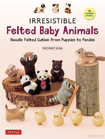 Irresistible Felted Baby Animals - Sachiko Susa [KSIĄŻKA]
