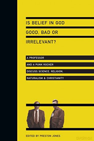 Is Belief Good Bad Or Irrelevant - Jones Preston [KSIĄŻKA]