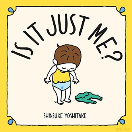 Is It Just Me - Shinsuke Yoshitake [KSIĄŻKA]